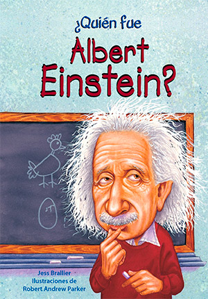 Los mejores libros de Einstein para niños: ¿Quién fue Albert Einstein?