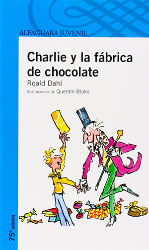 Libros de Roald Dahl que todo niño debe leer: Charlie y la fábrica de chocolate