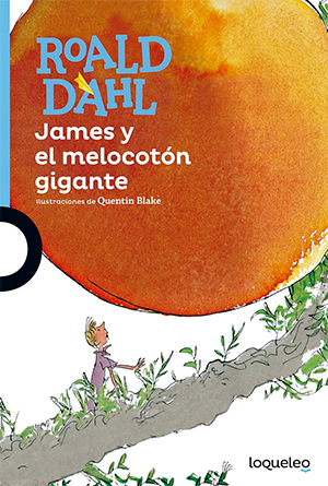 Libros de Roald Dahl que todo niño debe leer: James y el melocotón gigante