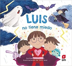 libros de miedo: luis no tiene miedo