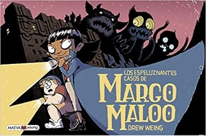 los espeluznantes casos de margo maloo