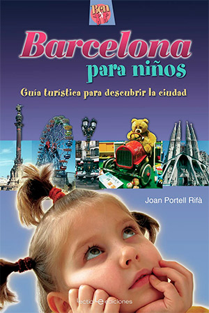 Barcelona para niños. Guía turística para descubrir la ciudad