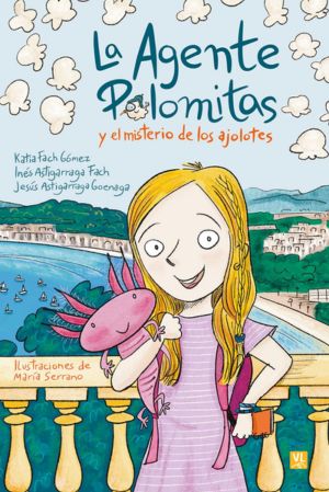 La Agente Palomitas y el misterio de los ajolotes