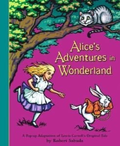 Portada de Alice's Adventures in Wonderland: Pop-up Book