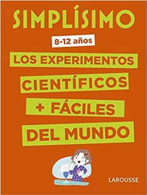 Simplísimo: Los experimentos científicos + fáciles del mundo