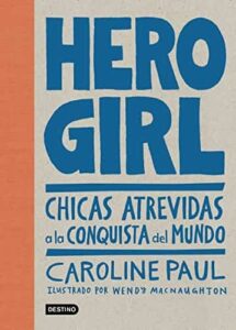 Portada de Hero Girl: Chicas atrevidas a la conquista del mundo