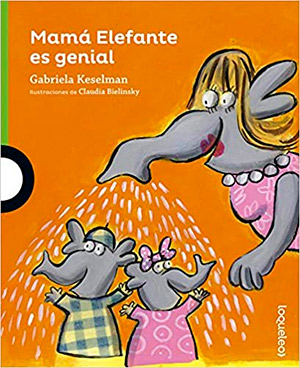 libros contra el acoso escolar: Mamá elefante es genial