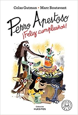 novedades literarias perro apestoso: ¡Feliz cumpleaños!