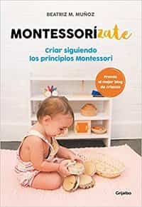 Libros de Montessori. Montessorizate