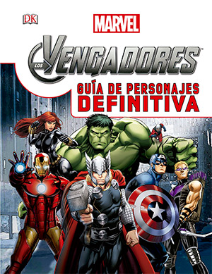 Guía de personajes definitiva. Marvel. DK.