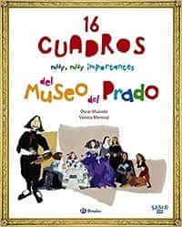 16 cuadros. Libros para visistar el Museo del Prado