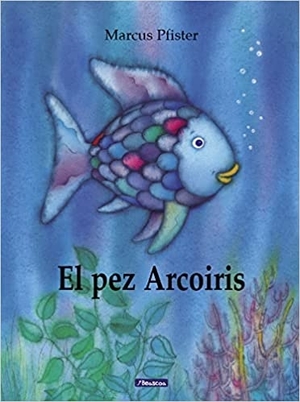 libros para educar en valores: el pez arcoíris