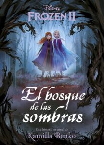 Libros de Frozen 2: Adentraos en un nuevo mundo desconocido