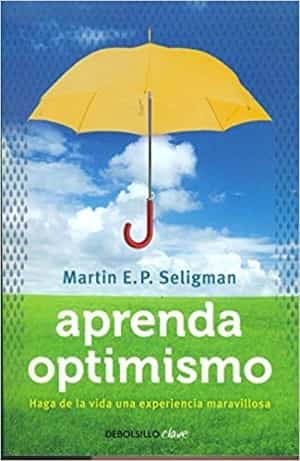 libros sobre la felicidad: aprenda optimismo