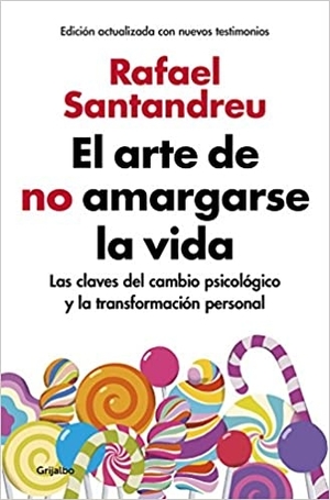 libros sobre la felicidad: el arte de no amargarse la vida