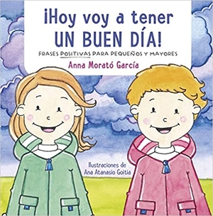 libros sobre la felicidad: hoy voy a tener un buen día