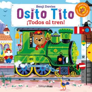 libros para bebés de 1 año: Osito Tito todos al tren