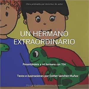 libros para entender qué es el autismo: un hermano extraordinario