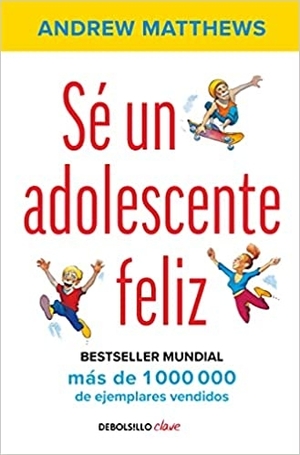 libros sobre la felicidad: sé un adolescente feliz