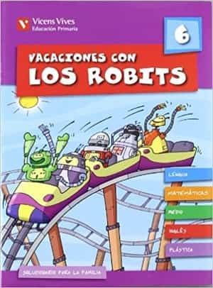 cuadernillos de verano: Los Robits 6 primaria