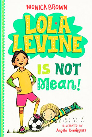 libros para potenciar el liderazgo de las niñas: Lola Levine Is not mean!