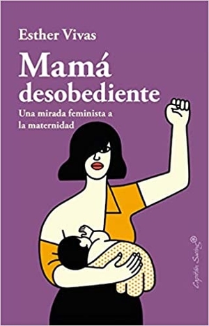 mamá desobediente