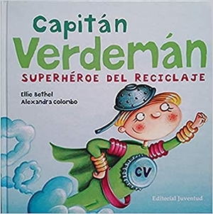 libros sobre reciclaje: capitán verdemán