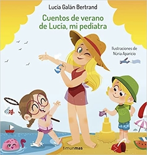 Cuentos de verano de Lucía, mi pediatra