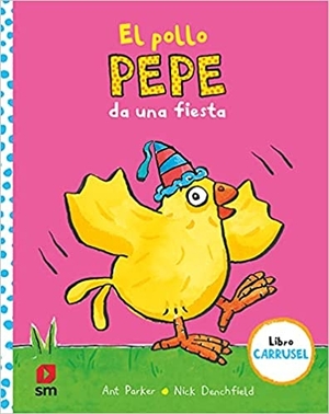 novedades literarias: el pollo pepe da una fiesta