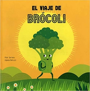 cuentos sobre alimentación saludable el viaje del brocoli