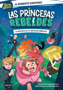 Las Princesas Rebeldes de Roberto Santiago