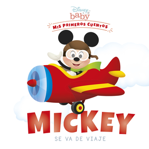 colección disney baby: mickey se va de viaje
