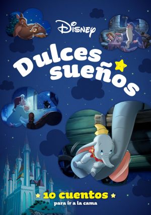 Cuentos cortos para ir a dormir: Dulces sueños Disney