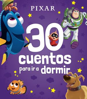 Pixar 30 cuentos cortos para ir a domir